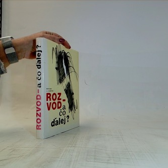 Rozvod a čo ďalej?