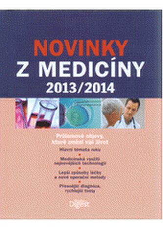 Novinky z medicíny: 2013-2014 - Průlomové objevy, které změní vá