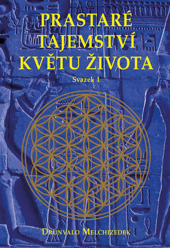 Prastaré tajemství květu života - sv.1