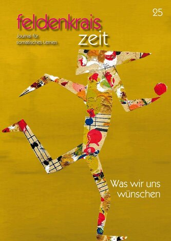 feldenkrais zeit 25: Was wir uns wünschen