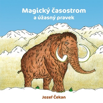 Magický časostrom a úžasný pravek