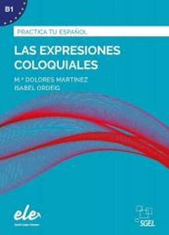 Las expresiones coloquiales: Practica tu espanol