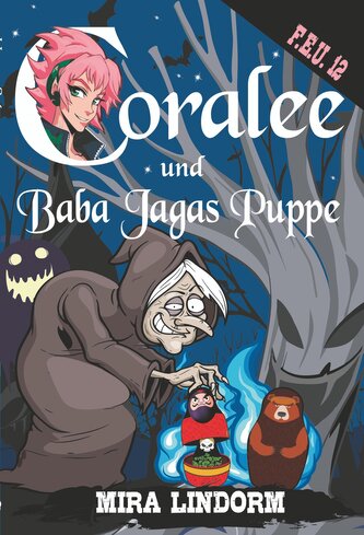 Coralee und Baba Jagas Puppe