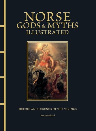 Norse Gods & Myths Illustrated Norse Gods & Myths Illustrated