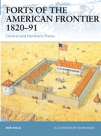 Forts of the American Frontier 1820-91
