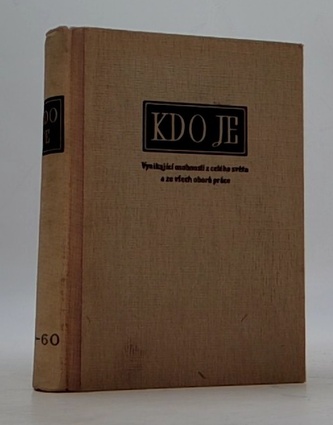 Kdo je. Svazek 51-60. Vynikající osobnosti z celého světa a ze v