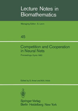 Competition and Cooperation in Neural Nets Competition and Cooperation in Neural Nets
