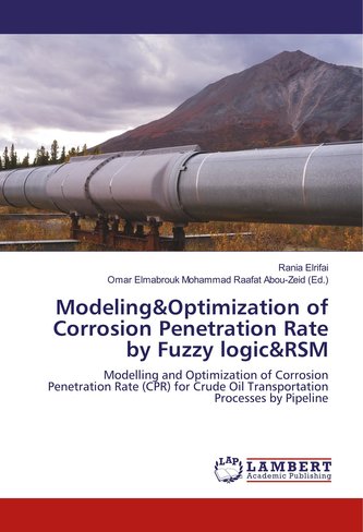 Modeling&Optimization of Corrosion Penetration Rate by Fuzzy logic&RSM;
