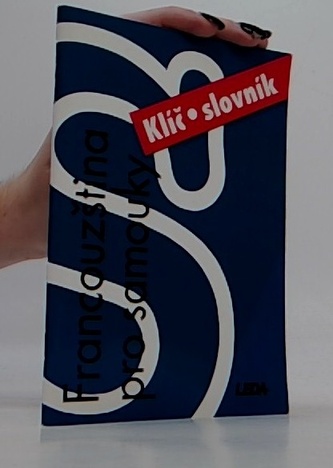 Francouzština pro samouky: Klíč. Slovník
