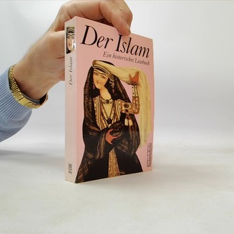 Der Islam Ein Historisches Lesebuch