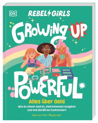 Rebel Girls - das Original. Growing up powerful: Alles über Geld
