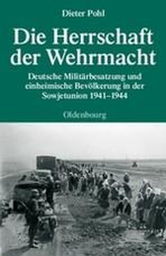 Die Herrschaft der Wehrmacht