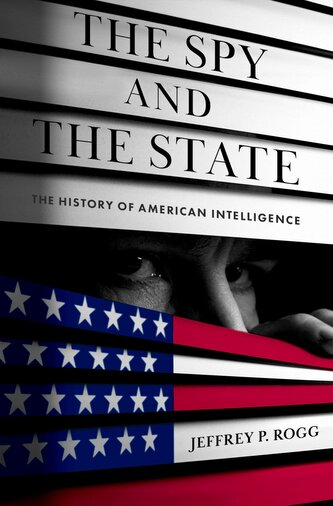 The Spy and the State The Spy and the State