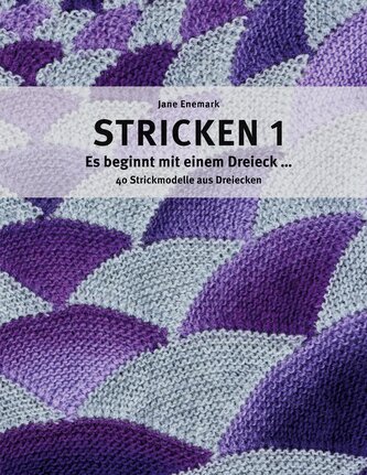 Stricken 1 - Es beginnt mit einem Dreieck Stricken 1 - Es beginnt mit einem Dreieck
