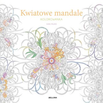 Kwiatowe mandale. Kolorowanka