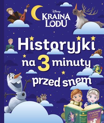 Kraina Lodu. Disney. Historyjki na 3 minuty przed snem