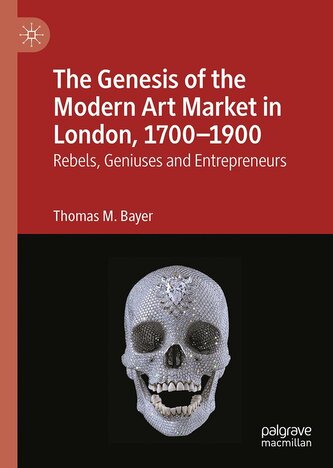 The Genesis of the Modern Art Market in London, 1700-1900