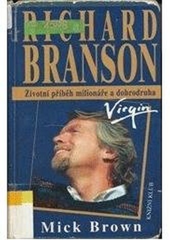 Richard Branson: životní příběh milionáře a dobrodruha