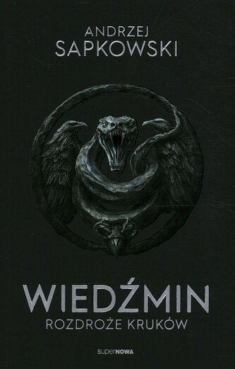 Rozdroże kruków. Wiedźmin. Tom 9. Wydanie serialowe