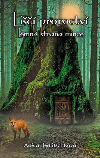 Liščí proroctví - Temná strana mince