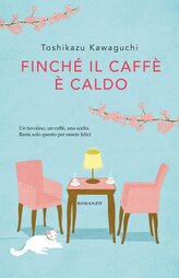 Finché il caffè è caldo