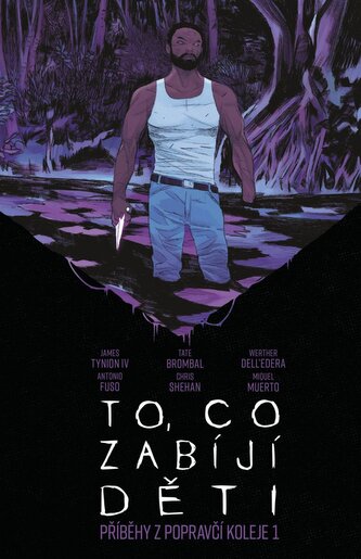 To, co zabíjí děti: Příběhy z Popravčí koleje 1