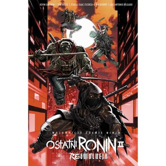 Wojownicze Żółwie Ninja. Ostatni Ronin: Re-Ewolucja