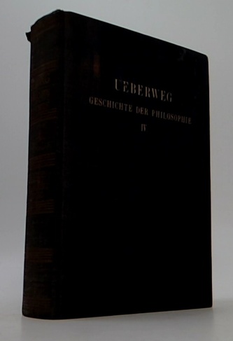 Ueberweg Geschichte Der Philosophie IV.
