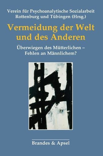 Vermeidung der Welt und des Anderen