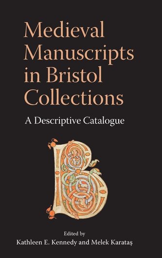 Medieval Manuscripts in Bristol Collections