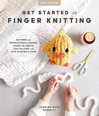 Get Started in Finger Knitting Get Started in Finger Knitting