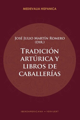 Tradición artúrica y libros de caballerías
