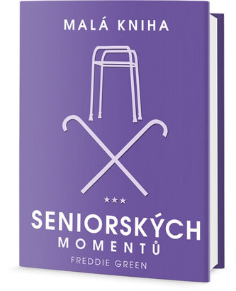 Malá kniha seniorských momentů