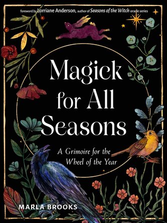 Magick for All Seasons Magick for All Seasons