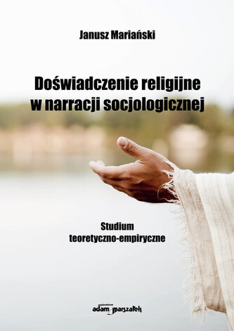 Doświadczenie religijne w narracji socjologicznej