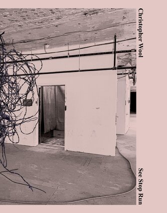 Christopher Wool: See Stop Run