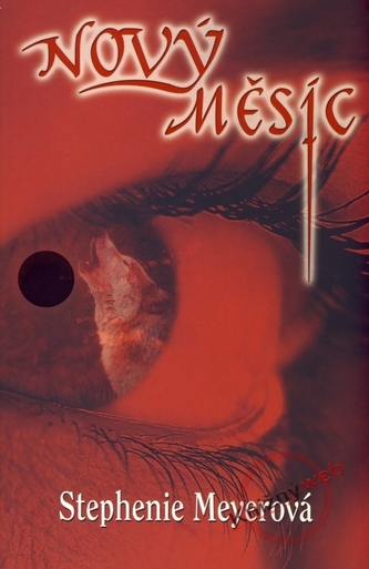 Nový měsíc : 2 (Stephenie Meyer, 2008)