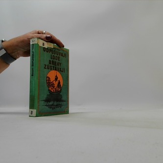 Odplouvají lodě, břehy zůstávají