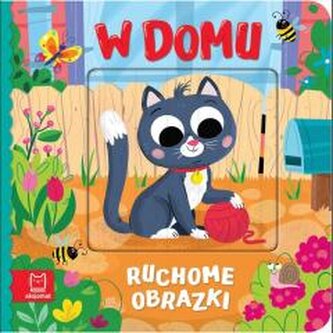 Ruchome obrazki. W domu Ruchome obrazki. W domu