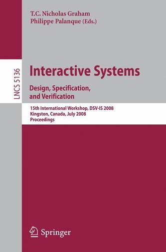 Interactive Systems - Design, Specification, and Verification