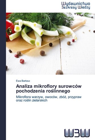 Analiza mikroflory surowców pochodzenia ro¿linnego