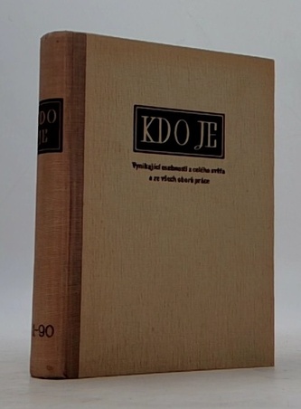 Kdo je. Svazek 81-90. Vynikající osobnosti z celého světa a ze v