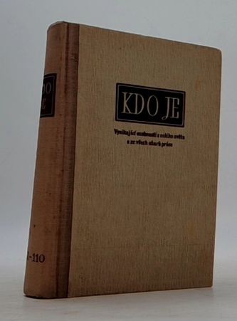 Kdo je. Svazek 101-110. Vynikající osobnosti z celého světa a ze