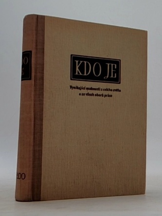 Kdo je. Svazek 91-100. Vynikající osobnosti z celého světa a ze