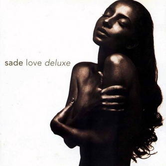 SADE: LOVE DELUXE