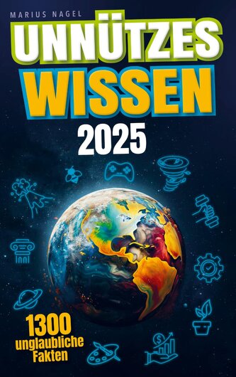 Unnützes Wissen: Unglaubliche Fakten aus 20 Themengebieten - Inkl. Audioquiz