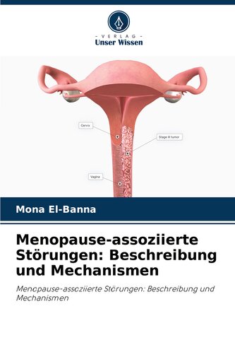 Menopause-assoziierte Störungen: Beschreibung und Mechanismen