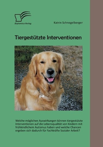Tiergestützte Interventionen: Welche möglichen Auswirkungen können tiergestützte Interventionen auf die Lebensqualität von Kinde