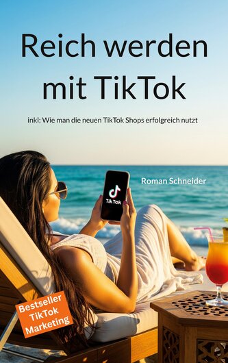 Reich werden mit TikTok