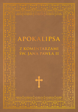 Apokalipsa z komentarzami Jana Pawla II